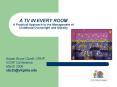 A TV IN EVERY ROOM A Practical Approach to the Management of Childhood Overweight and Obesity PowerPoint PPT Presentation