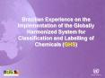Brazilian Experience on the Implementation of the Globally Harmonized System for Classification and PowerPoint PPT Presentation