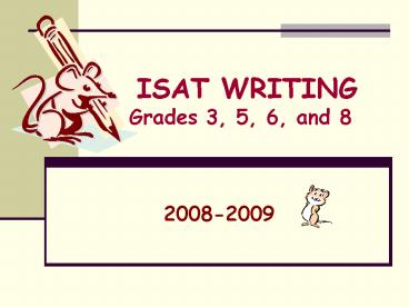 ISAT WRITING Grades 3, 5, 6, and 8