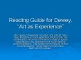Reading Guide for Dewey, Art as Experience PowerPoint PPT Presentation