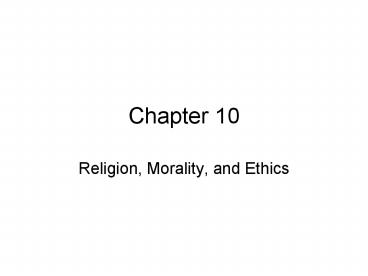 Religion, Morality, and Ethics