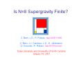 Is N=8 Supergravity Finite? PowerPoint PPT Presentation