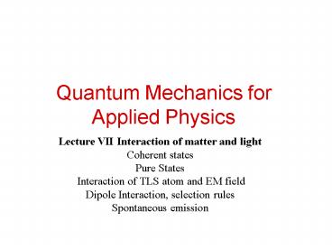 Quantum Mechanics for Applied Physics