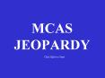 MCAS JEOPARDY PowerPoint PPT Presentation