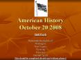 American History October 20 2008 PowerPoint PPT Presentation