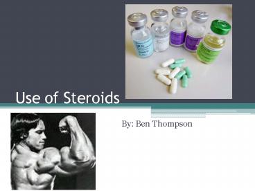 Use of Steroids