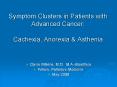 Symptom Clusters in Patients with Advanced Cancer: Cachexia, Anorexia PowerPoint PPT Presentation