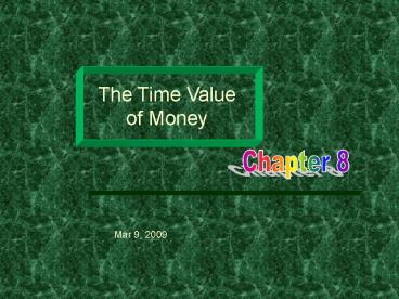 Chapter 8: The Time Value of Money