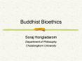 Buddhist Bioethics PowerPoint PPT Presentation