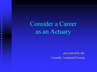 Consider a Career as an Actuary