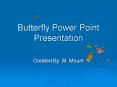 Butterfly Power Point Presentation PowerPoint PPT Presentation