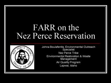 FARR on the Nez Perce Reservation