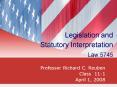 Legislation and Statutory Interpretation Law 5745 PowerPoint PPT Presentation