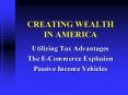 CREATING WEALTH IN AMERICA PowerPoint PPT Presentation