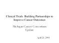 Clinical Trials: Building Partnerships to Improve Cancer Outcomes PowerPoint PPT Presentation