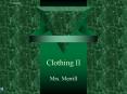 Clothing II PowerPoint PPT Presentation