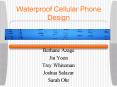 Waterproof Cellular Phone Design PowerPoint PPT Presentation