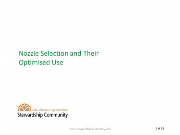 Nozzle Selection and Their Optimised Use