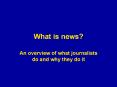 What is news PowerPoint PPT Presentation