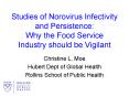 Studies of Norovirus Infectivity and Persistence: Why the Food Service Industry should be Vigilant PowerPoint PPT Presentation