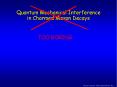 Quantum Mechanical Interference in Charmed Meson Decays PowerPoint PPT Presentation