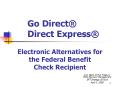 Electronic Alternatives for the Federal Benefit Check Recipient PowerPoint PPT Presentation