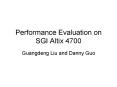 Performance Evaluation on SGI Altix 4700 PowerPoint PPT Presentation