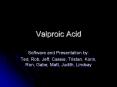 Valproic Acid PowerPoint PPT Presentation