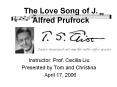 The Love Song of J. Alfred Prufrock PowerPoint PPT Presentation