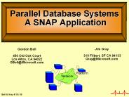 Parallel Database Systems A SNAP Application