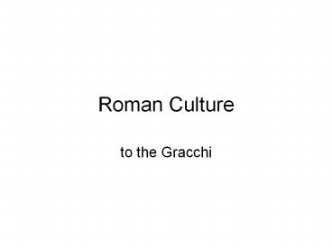 Roman Culture