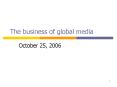 The business of global media PowerPoint PPT Presentation