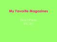My Favorite Magazines PowerPoint PPT Presentation
