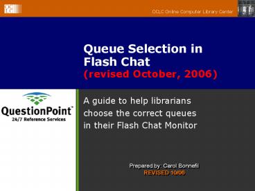 Queue Selection in Flash Chat revised October, 2006