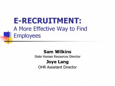 ERECRUITMENT: A More Effective Way to Find Employees