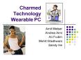 Charmed Technology Wearable PC PowerPoint PPT Presentation