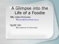 A Glimpse into the Life of a Foodie PowerPoint PPT Presentation