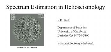 Spectrum Estimation in Helioseismology
