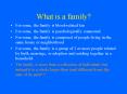 What is a family PowerPoint PPT Presentation