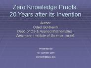 Zero Knowledge Proofs. 20 Years after its Invention