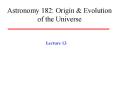Astronomy 182: Origin PowerPoint PPT Presentation