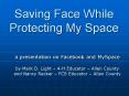 Saving Face While Protecting My Space PowerPoint PPT Presentation
