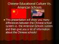 Chinese Educational Culture Vs. American Schools PowerPoint PPT Presentation
