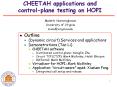 CHEETAH applications and controlplane testing on HOPI PowerPoint PPT Presentation