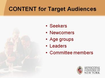 CONTENT for Target Audiences