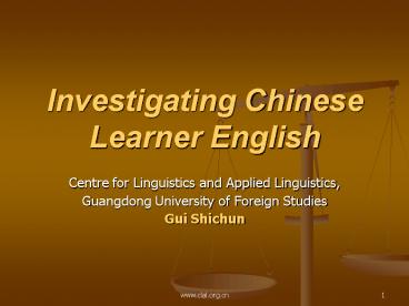 Investigating Chinese Learner English