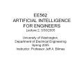 EE562 ARTIFICIAL INTELLIGENCE FOR ENGINEERS PowerPoint PPT Presentation