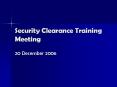 Security Clearance Training Meeting PowerPoint PPT Presentation