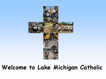 Welcome to Lake Michigan Catholic