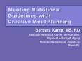 Meeting Nutritional Guidelines with Creative Meal Planning PowerPoint PPT Presentation
